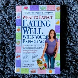 What to Expect Eating Well When You’re Expecting